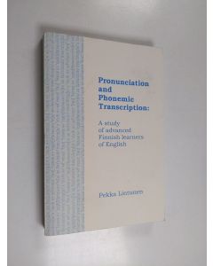 Kirjailijan Pekka Lintunen käytetty kirja Pronunciation and Phonemic Transcription - A Study of Advanced Finnish Learners of English