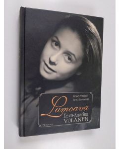Kirjailijan Pirkko Vekkeli käytetty kirja Lumoava Eeva-Kaarina Volanen