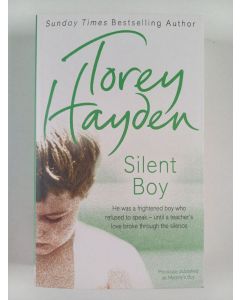 Kirjailijan Torey Hayden uusi kirja Silent boy