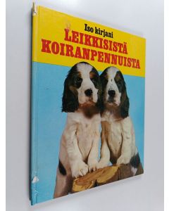 Kirjailijan Tony Mertz käytetty kirja Iso kirjani leikkisistä koiranpennuista