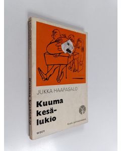 Kirjailijan Jukka Haapasalo käytetty kirja Kuuma kesälukio
