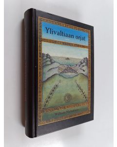 Kirjailijan William Nicholson käytetty kirja Ylivaltiaan orjat