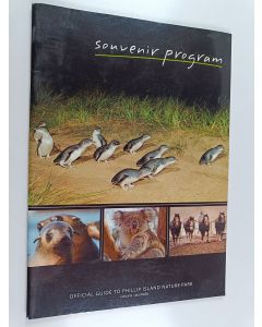 Kirjailijan Katrina Knight & Sally O'Neill käytetty teos Official Guide to Phillip Island Nature Park : Victoria, Australia : Souvenir Program