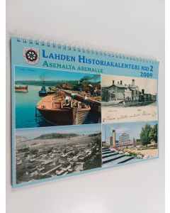 käytetty teos Lahden historiakalenteri N:o 2, 2009 - Asemalta asemalle - Historialiite 2009