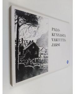 Kirjailijan Simo Penttilä käytetty kirja Palokunnasta vakuuttajaksi - Mouhijärven vakuutusyhdistyksen vaiheita