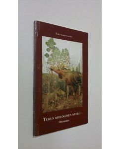 Kirjailijan Martti Puhakka käytetty kirja Turun biologinen museo : Opaskirja