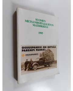 käytetty kirja Suomen metsänhoitajaliiton matrikkeli 1995