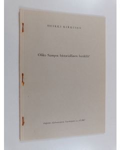 Kirjailijan Heikki Kirkinen käytetty teos Oliko Sampsa historiallinen henkilö?