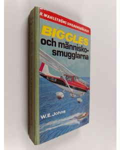 Kirjailijan William Earl Johns käytetty kirja Biggles och människo-smugglarna