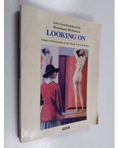 käytetty kirja Looking on : images of femininity in the visual arts and media