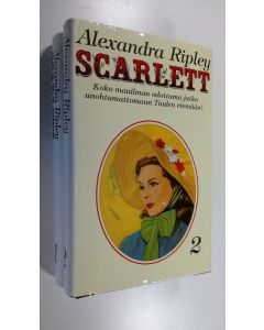 Kirjailijan Alexandra Ripley käytetty kirja Scarlett 1-2