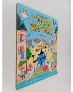 Kirjailijan Tor Freeman käytetty kirja The Toucan Brothers