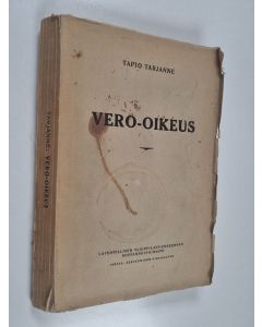 Kirjailijan Tapio Tarjanne käytetty kirja Vero-oikeus