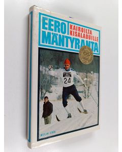 Kirjailijan Pentti Vuorio & Eero Mäntyranta käytetty kirja Kairoilta kisaladuille