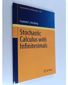 Kirjailijan Frederik S. Herzberg käytetty kirja Stochastic Calculus with Infinitesimals