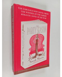 Kirjailijan Sarah Mason käytetty kirja The Party Season