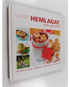 Kirjailijan Anneli Bokemyr käytetty kirja Hemlagat som present : [på burk, flaska, hembakat, presentidéer, julens goda]