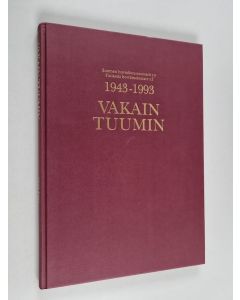 käytetty kirja Vakain tuumin : Suomen hovioikeustuomarit r.y. - Finlands hovrätts domare r.f. 50 vuotta