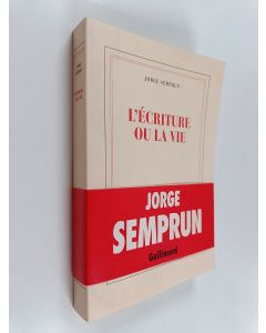 Kirjailijan Jorge Semprun käytetty kirja L'ecriture ou la vie