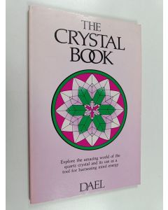 Kirjailijan Dael Walker käytetty kirja The Crystal Book