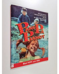 Kirjailijan Björn Larsson käytetty teos Pang på pianot 1 med Pippi och Emil