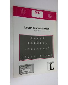 käytetty kirja Lesen als Verstehen : zum Verstehen fremdsprachlicher literarischer Texte und zu ihrer Didaktik : Fernstudieneinheit 2