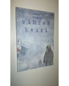 Kirjailijan Jukka Hannula käytetty kirja Vihreä kausi