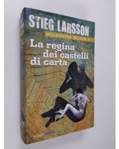 Kirjailijan Stieg Larsson käytetty kirja La regina dei castelli di carta