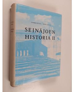 Kirjailijan Annikki Kyttä käytetty kirja Seinäjoen historia, 2 - 1930-1970