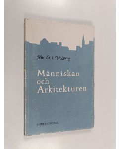 Kirjailijan Nils Erik Wickberg käytetty kirja Människan och arkitekturen