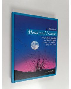 Kirjailijan Helga Föger käytetty kirja Mond und Natur