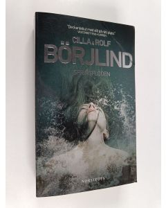 Kirjailijan Cilla Börjlind käytetty kirja Springfloden