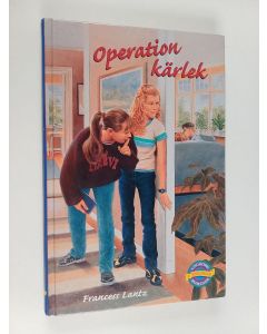 Kirjailijan Francess Lantz käytetty kirja Operation kärlek