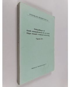 käytetty kirja Svenskans beskrivning 10 : Förhandlingar vid tionde sammankomsten för att dryfta frågor rörande svenskans beskrivning, Uppsala 1977