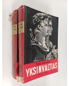 Kirjailijan T. Vaaskivi käytetty kirja Yksinvaltias 1-2