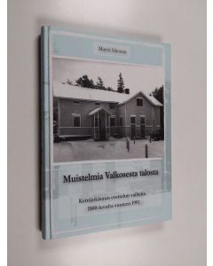 Kirjailijan Martti Itkonen käytetty kirja Muistelmia Valkosesta talosta : Kemijokisuun erottelun vaiheita 1800-luvulta vuoteen 1991