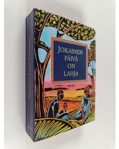 Tekijän Hilkka Pekkanen  käytetty kirja Jokainen päivä on lahja