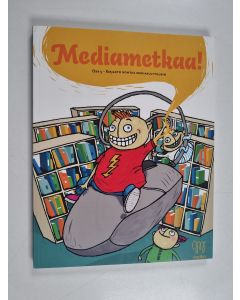 käytetty kirja Mediametkaa! Osa 5 : Kirjasto kohtaa mediakulttuurin