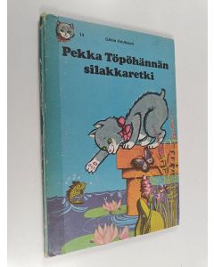 Kirjailijan Gösta Knutsson käytetty kirja Pekka Töpöhännän silakkaretki