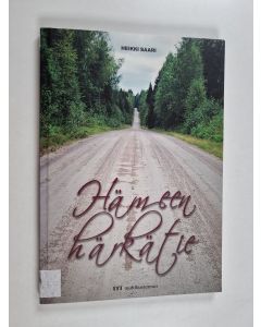 Kirjailijan Heikki Saari käytetty kirja Hämeen härkätie