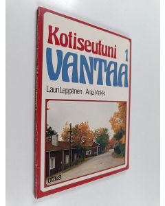 käytetty kirja Kotiseutuni Vantaa 1 : Historian lukemisto 5. ja 6. luokalle