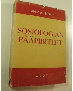 Kirjailijan Antero Rinne käytetty kirja Sosiologian pääpiirteet