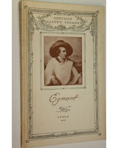 Kirjailijan Johann Wolfgang von Goethe käytetty kirja Egmont (lukematon) : viisinäytöksinen murhenäytelmä