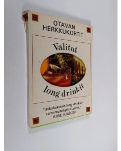 Kirjailijan Arne Krüger käytetty teos Valitut long drinkit : Taskukokoisia long drinkien valmistusohjeita