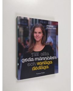 Kirjailijan Amanda Audas-Kass käytetty kirja Till alla goda människor och vanliga dödliga