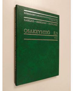 Kirjailijan Ilmari Caselius käytetty kirja Osakeyhtiö 2. osa 3. nide