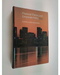 Kirjailijan Thomas E. Copeland käytetty kirja Financial theory and corporate policy