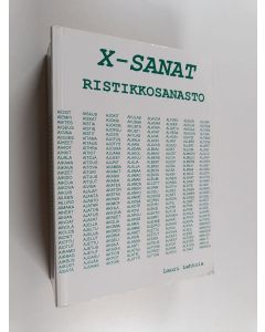 Kirjailijan Lauri Lehtola käytetty kirja X-sanat : ristikkosanasto
