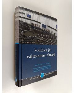 Kirjailijan Anu Toots & Leif Kalev käytetty kirja Poliitika ja valitsemise alused - korgkooliopik
