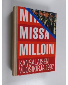 käytetty kirja Mitä missä milloin 1997 : kansalaisen vuosikirja